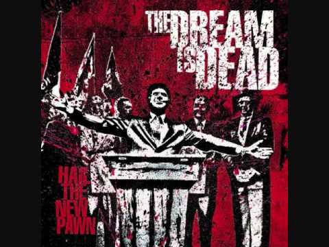 The Dream Is Dead- Hail The New Pawn