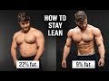 How To Get Lean STAY Lean Forever Using Science