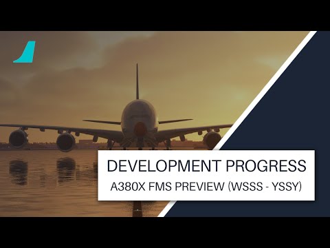 FBW A380X | FMS Preview (WSSS - YSSY)