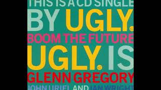 Ugly - 'Boom The Future [7'' Mix]' (1993)