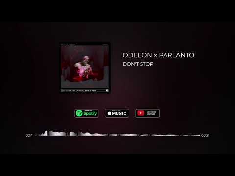 Odeeon x Parlanto - Don't Stop