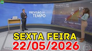 PERIGO: Chuva de 100mm no Norte, Frio no SE e Alerta no Sul | Previsão do Tempo Jornal Hoje 22/05