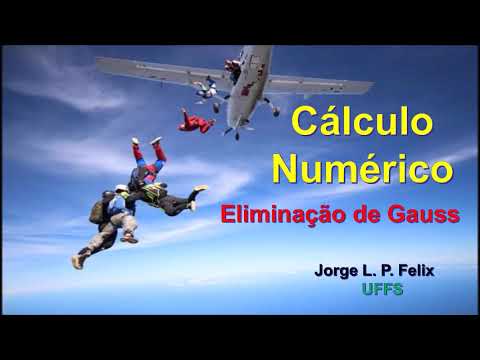 ELIMINAÇÃO DE GAUSS. Com Introdução em SCILAB.