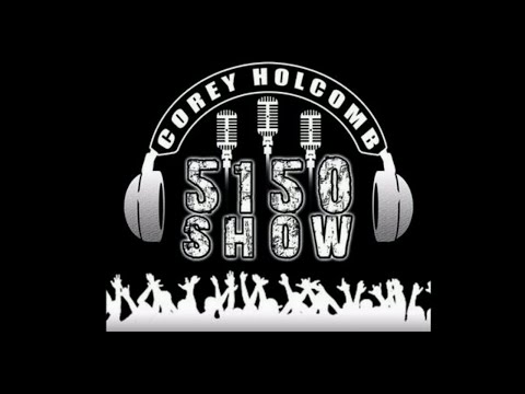 5150 Show w/Corey Holcomb & Darlene "OG" Ortiz, Kraig Smith & Zo Williams "The Entanglement Show