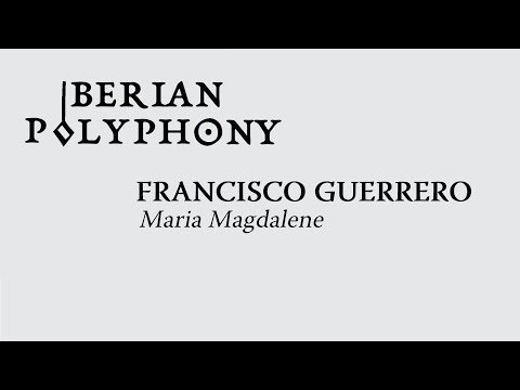 FRANCISCO GUERRERO | Maria Magdalene