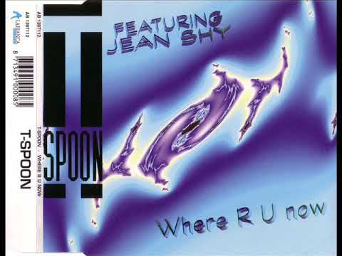 T-SPOON feat. JEAN SHY - Where r u now (extended radio mix)