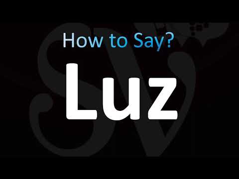 How to Pronounce Luz (CORRECTLY!)