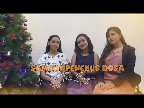 Trio Eirene - Welcome the Redeemer - newest Christmas song 2024/2025