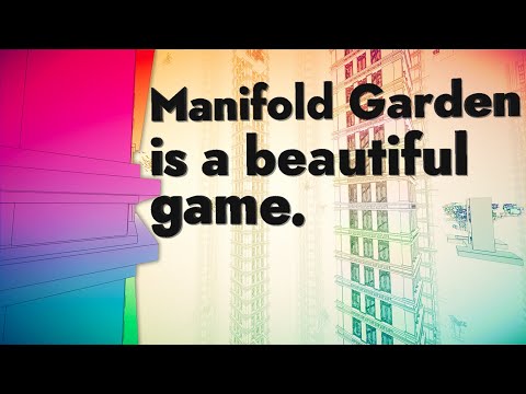 Manifold Garden is a beautiful game.