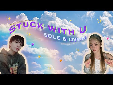 COVER | SOLE & Dvwn 'Stuck with U' | Original by Ariana Grande & Justin Bieber