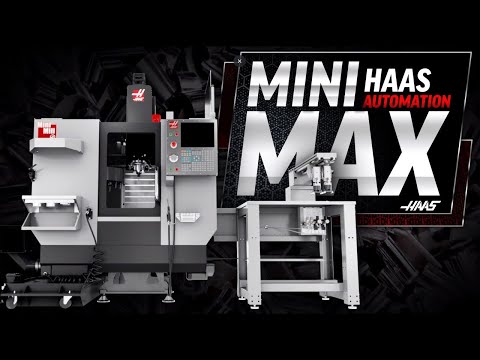 Mini Max: Haas Mini Mill + Compact Automatic Parts Loader