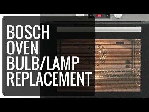 Oven Bulb Replacement (BOSCH)