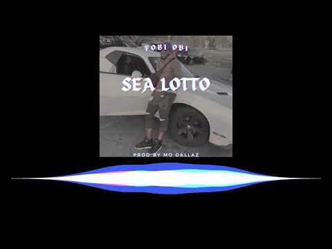 Fobi Obi - Sea Lotto Prod. by Mo Dallaz