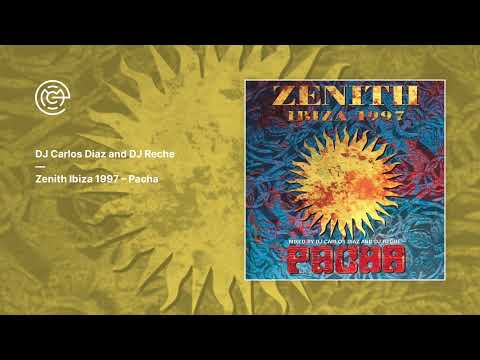 DJ Carlos Diaz and DJ Reche - Zenith Ibiza 1997 - Pacha (1997)
