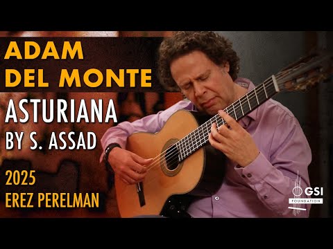 Adam del Monte performs Sérgio Assad's "Spanish Impressions: I. Asturiana" on a 2025 Erez Perelman