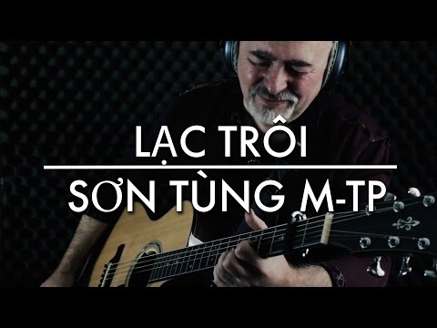 LẠC TRÔI | SƠN TÙNG M-TP | Igor Presnyakov | Fingerstyle Guitar Cover