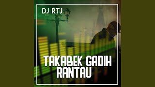 Download lagu TAKABEK GADIH RANTAU mp3 Download lagu TAKABEK GADIH RANTAU mp3