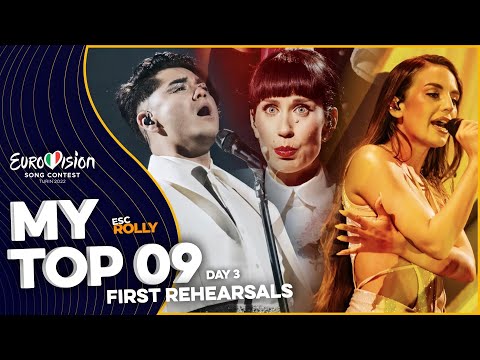 Eurovision 2022 | First Rehearsals (Day 3) - My Top 9