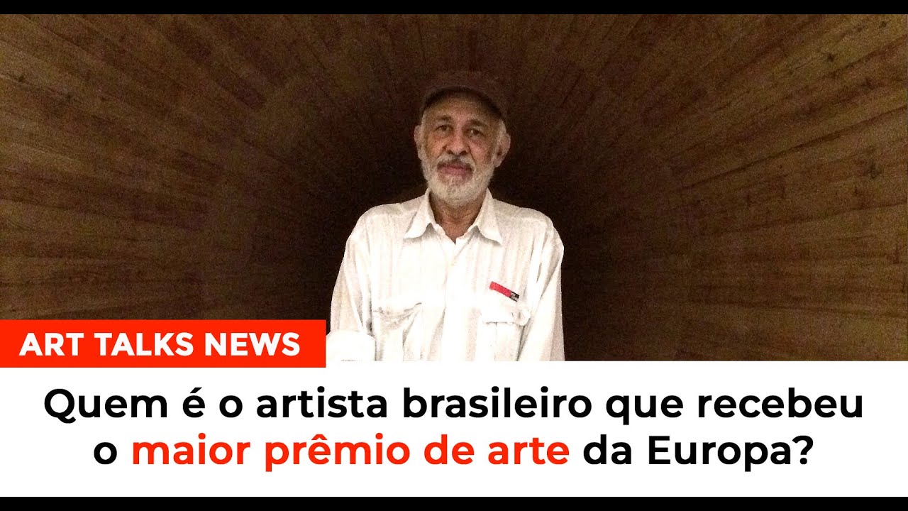 Art Talks News: Quem é o artista brasileiro que recebeu o maior prêmio de arte da Europa?
