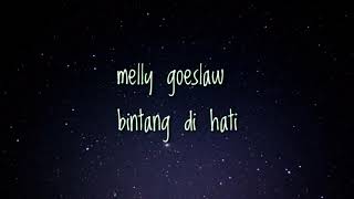 Melly goeslaw Bintang Di Hati Lirik.. (Ost Dancing In The Rain)