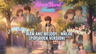 Download lagu Ikaw Ang Melody – MNL48 (Pop Rock Version) 🎸💙🎤 mp3