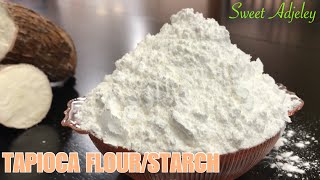 How To Make Tapioca Flour From Scratch | Tapioca Starch | Starch
