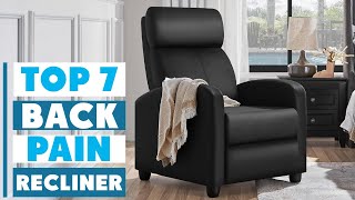 Top 7 Best Recliners for Back Pain Relief