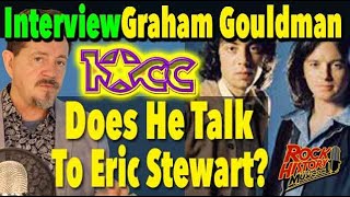 Does 10cc&#39;s Graham Gouldman Still Talks to Eric Stewart? Fan Questions