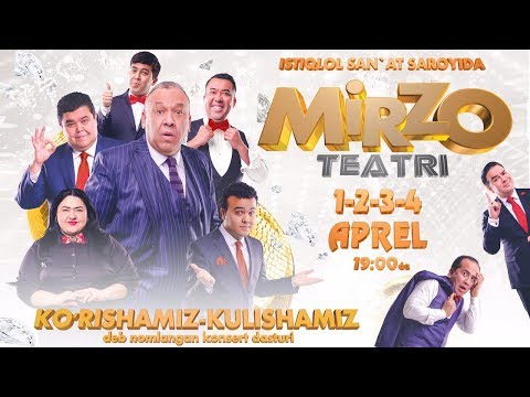 Mirzo teatri - Ko'rishamiz-kulishamiz nomli konsert dasturi 2017