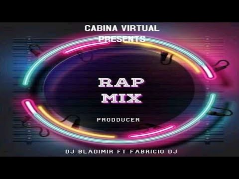 Rap Mix 2021 ⚫  DJ Bladimir Ft Fabricio DJ - Cabina Virtual