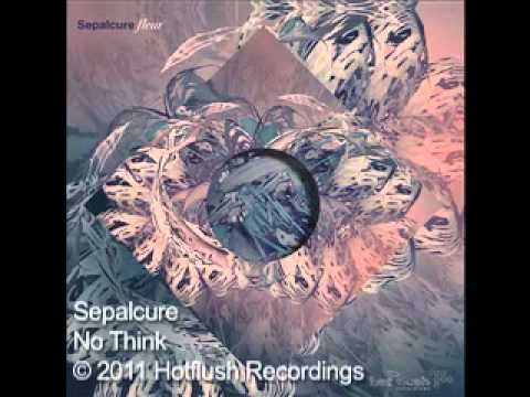 Sepalcure - No Think - HF026