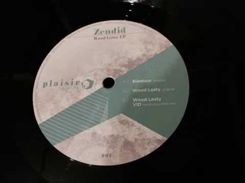 Zendid - Wood Lesty (Vid reconstruction mix) - Wood Lesty EP - PLA001