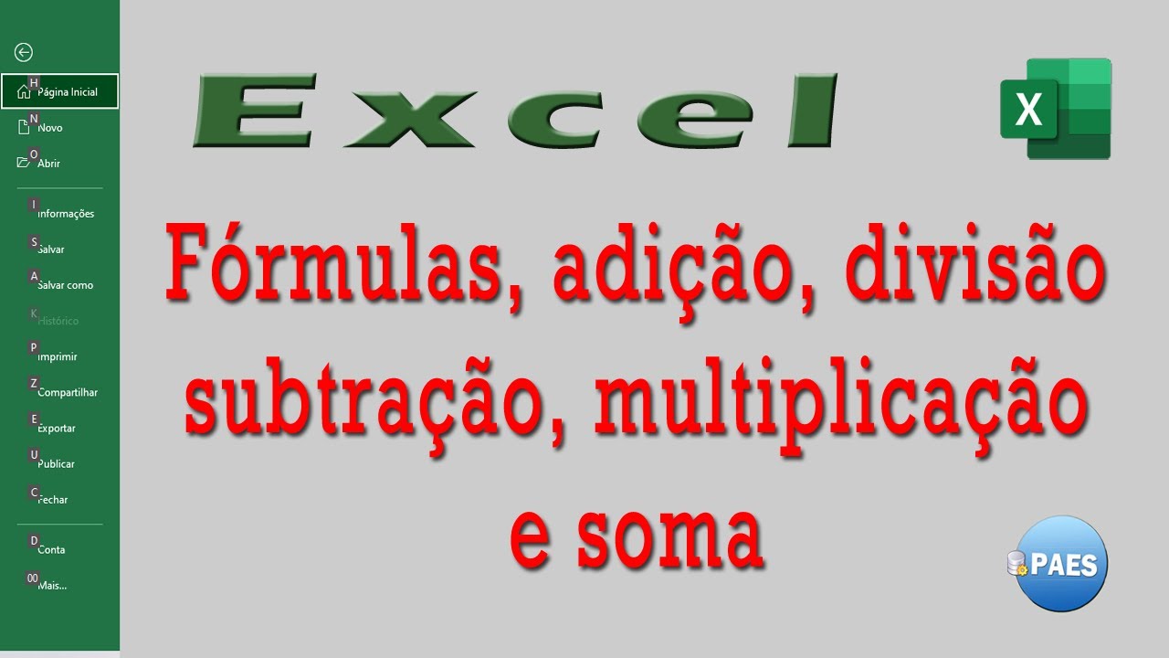 Como fazer fórmulas no Excel, adição, subtração, multiplicação, divisão e soma.