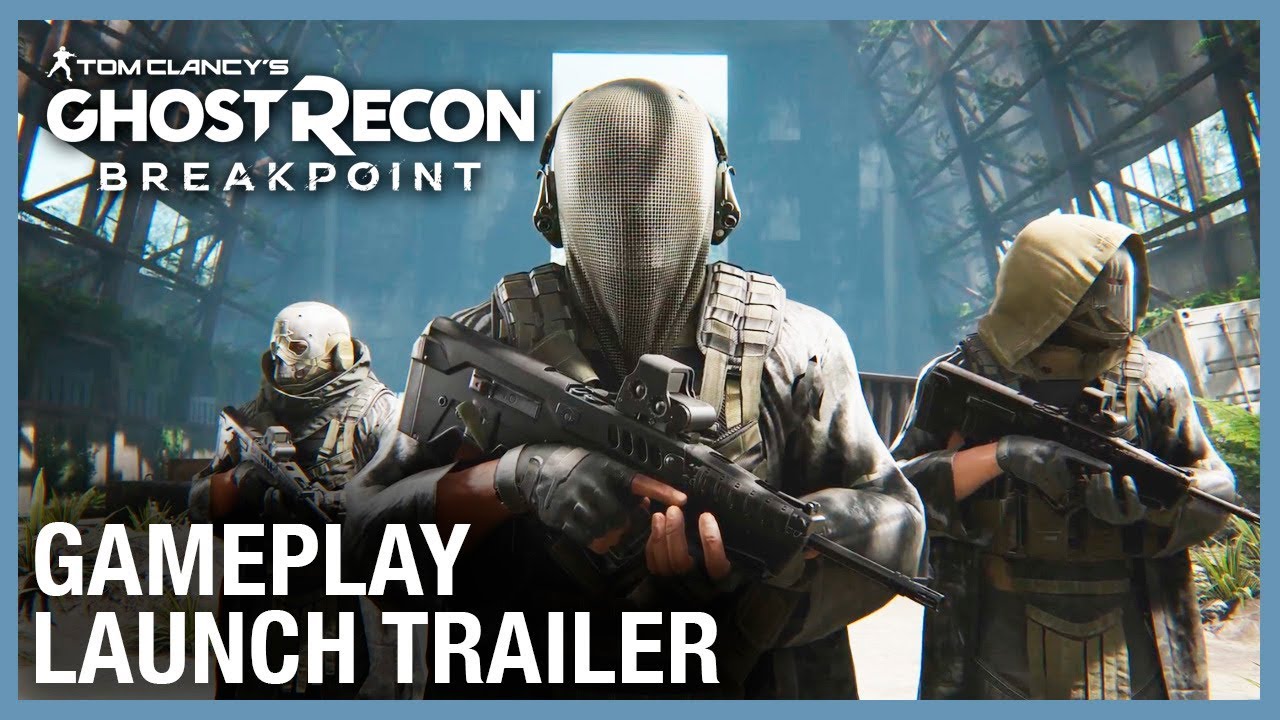 Tom Clancyâ€™s Ghost Recon Breakpoint: Gameplay Launch Trailer | Ubisoft [NA] - YouTube