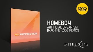 Homeboy - Artificial Organism (Machine Code Remix) [Othercide Records]