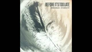 Eternity by Before It&#39;s Too Late