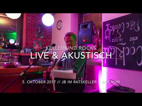 1000 Protestsongs - kellerkind.rocks - Live JB im Ratskeller, Bochum