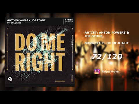72. Anton Powers & Joe Stone - Do Me Right