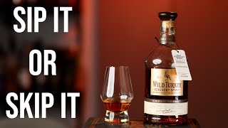 Sip It or Skip It Wild Turkey Kentucky Spirit