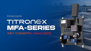 Introducing the TITRONEX MFA-Series Wet Chemistry Analyzers | Pyxis Lab, Inc.