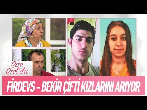 Firdevs-Bekir çifti kızlarını arıyor - Esra Erol'da 9 Nisan 2018