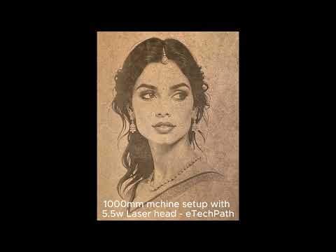 Watch a Laser Engraved Portrait Come to Life!  Laser Engraving with 5.5W Diode Laser on MDF Sheet.