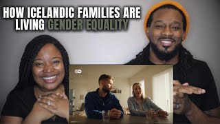 🇮🇸 American Parents React "How ICELANDIC FAMILIES Are Living Gender Equality"