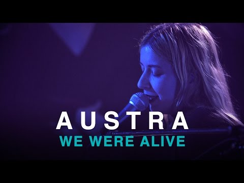 Austra | We Were Alive | First Play Live