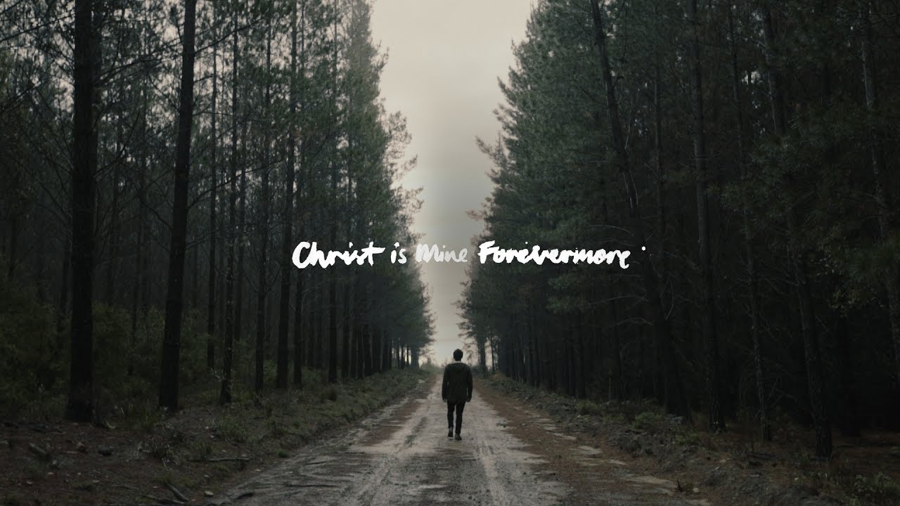 CityAlight - Christ Is Mine Forevermore (Lyric Video)