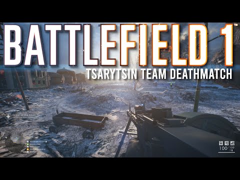 Battlefield 1 Team Deathmatch Tsaritsyn Gameplay | 4K