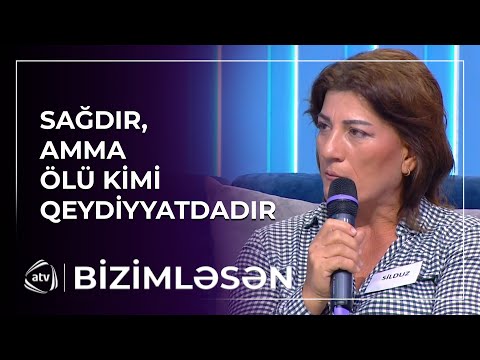 Silduz niyə 21 il əvvəl ölü kimi qeydiyyata alınıb?