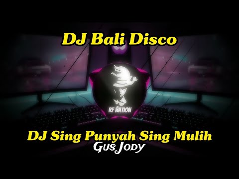 DJ Remix Sing Punyah Sing Mulih - Gus Jody‼️DJ Bali Full Bass