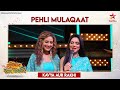 Ravivaar With Star Parivaar Pehli Mulaqaat With Star Parivaar