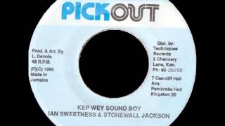 Ian Sweetness & Stonewall Jackson - Kep Wey Sound Boy
